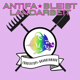 Antifa bleibt Landarbeit - Fördertopf Brandenburg 2025